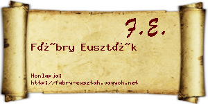 Fábry Euszták névjegykártya